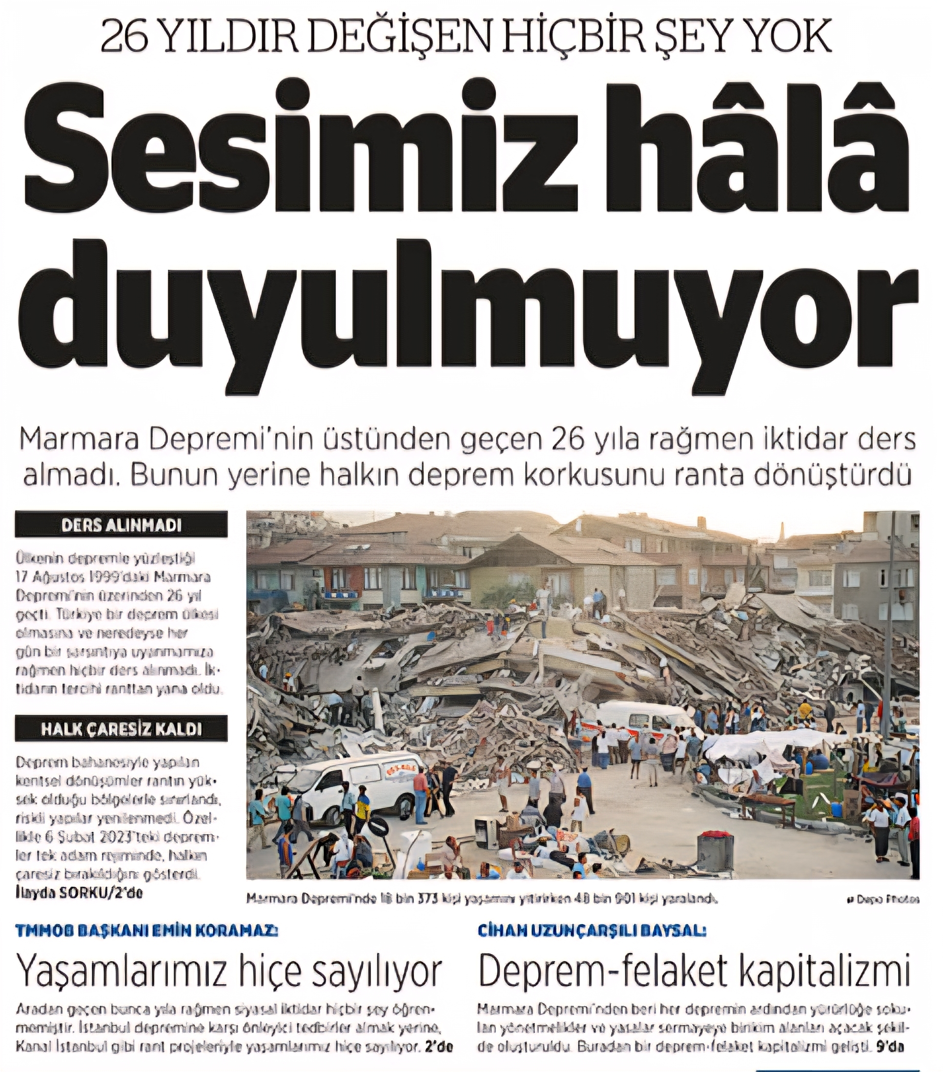 Sesimiz hala duyulmuyor. ( Birgün Gazete)